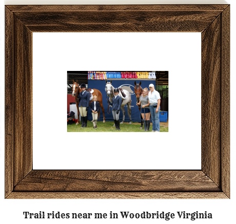 trail rides near me in Woodbridge, Virginia